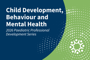 Child Development, Behaviour and Mental Health