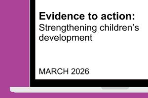 Evidence to action: Strengthening children's development