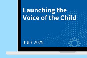Launching the Voice of the Child