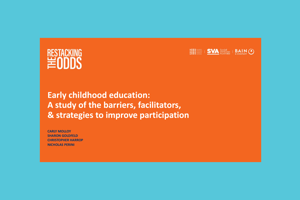 Early childhood education: A Study of the Barriers, Facilitators and Strategies to Improve Participation