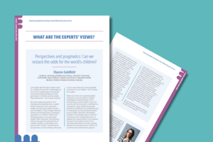 Perspectives and pragmatics: Can we restack the odds for the world’s children?